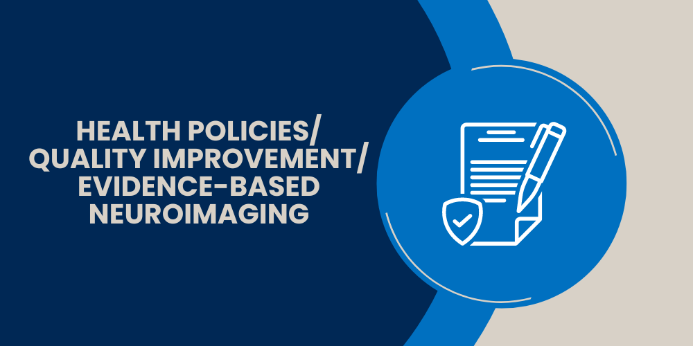 health_policies_quality_improvement_evidence_based_neuroimaging.png